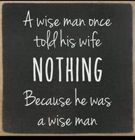 Wise Man Sign